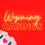 Casinos in Wyoming